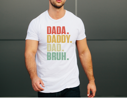 Dada...Bruh T-Shirt