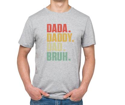 Dada...Bruh T-Shirt