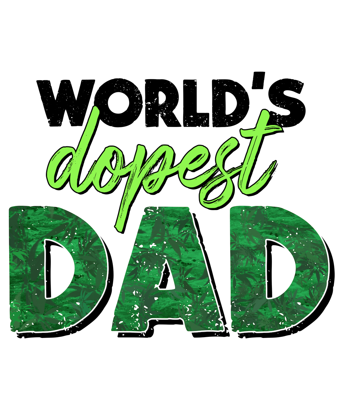 The World's Dopest Dad