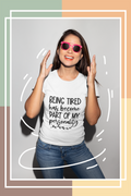 Being Tired Has Become Part of My Personality T-Shirt