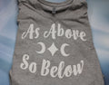 As Above So Below T-shirt