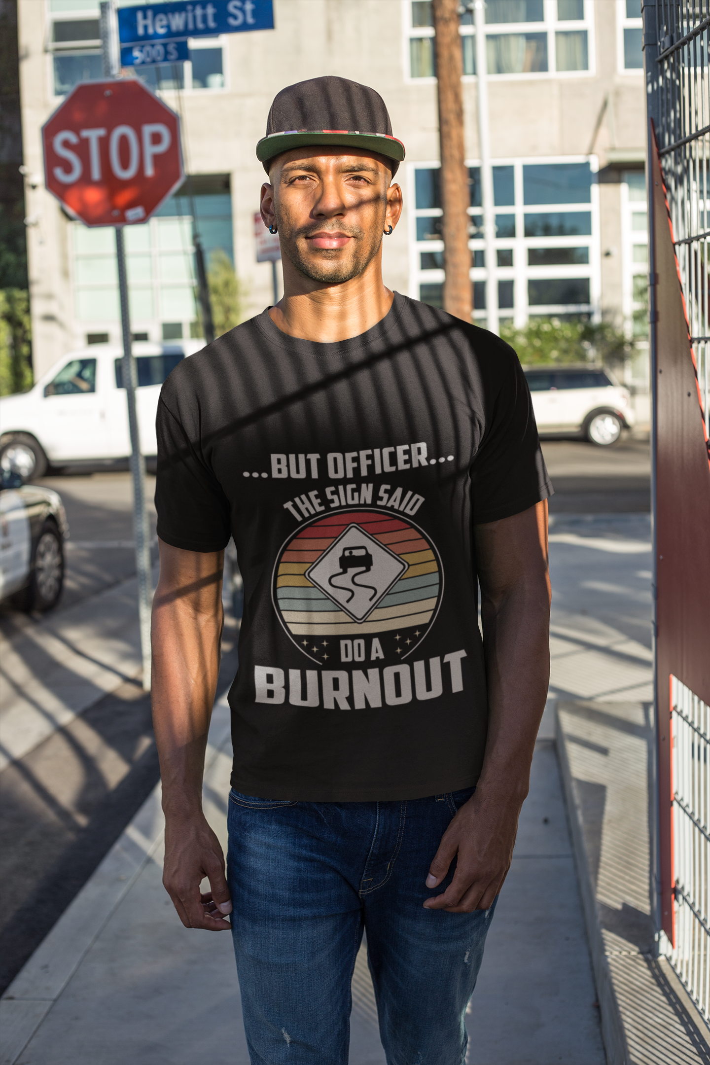 ...But Officer...The Sign Said Do A Burnout T-Shirt