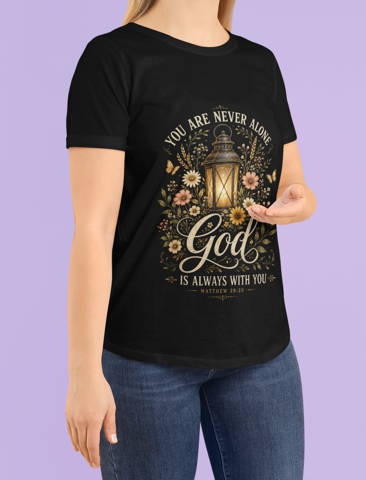 You Are Never Alone God Is Always With You T-Shirt