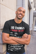 10 Things I Want in Life: Cars T-Shirt
