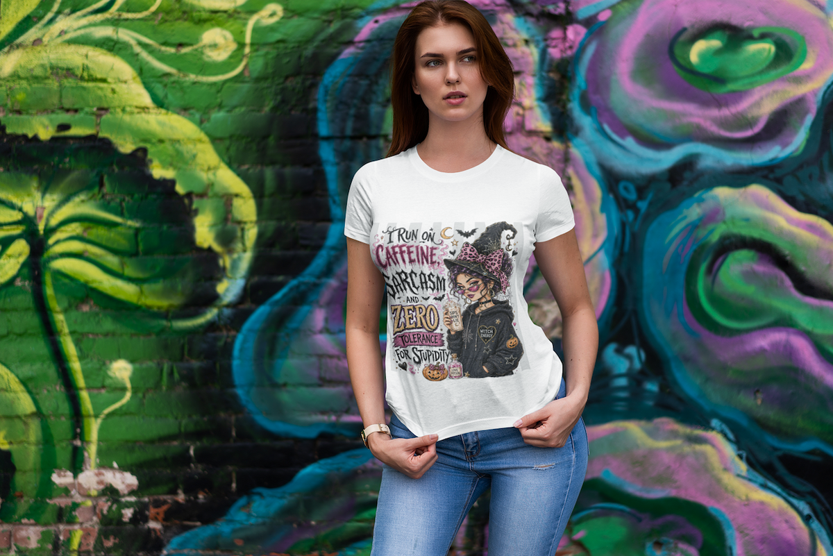 I Run on Caffeine Sarcasm and Zero Tolerance for Stupidity Witch T-Shirt