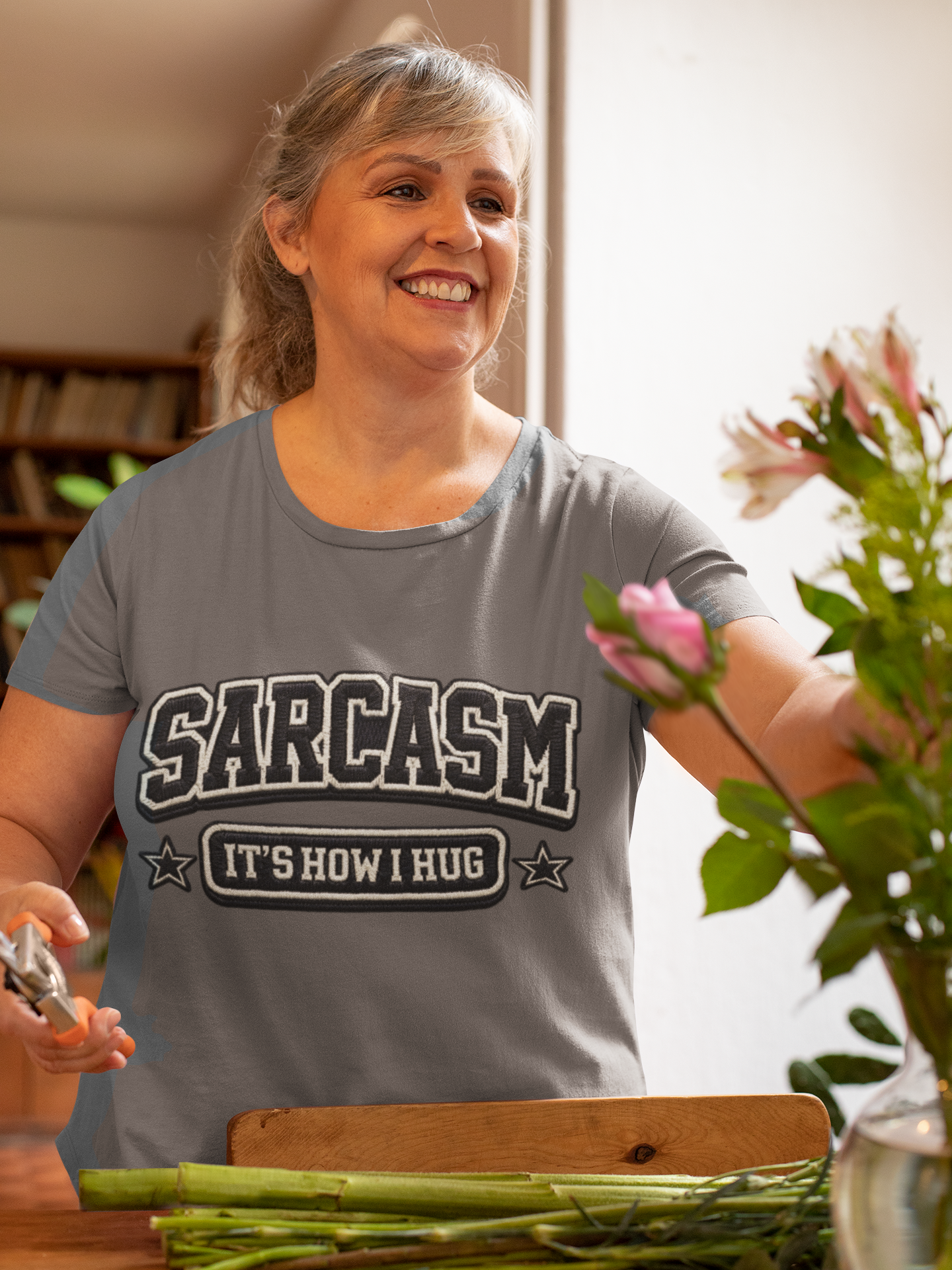 Sarcasm, It's How I Hug T-Shirt