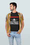 Warning I May Spontaneously Talk About Airplanes T-Shirt