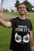 Show Me Your TT's T-Shirt