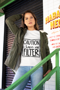 Caution I Have No Filter T-Shirt
