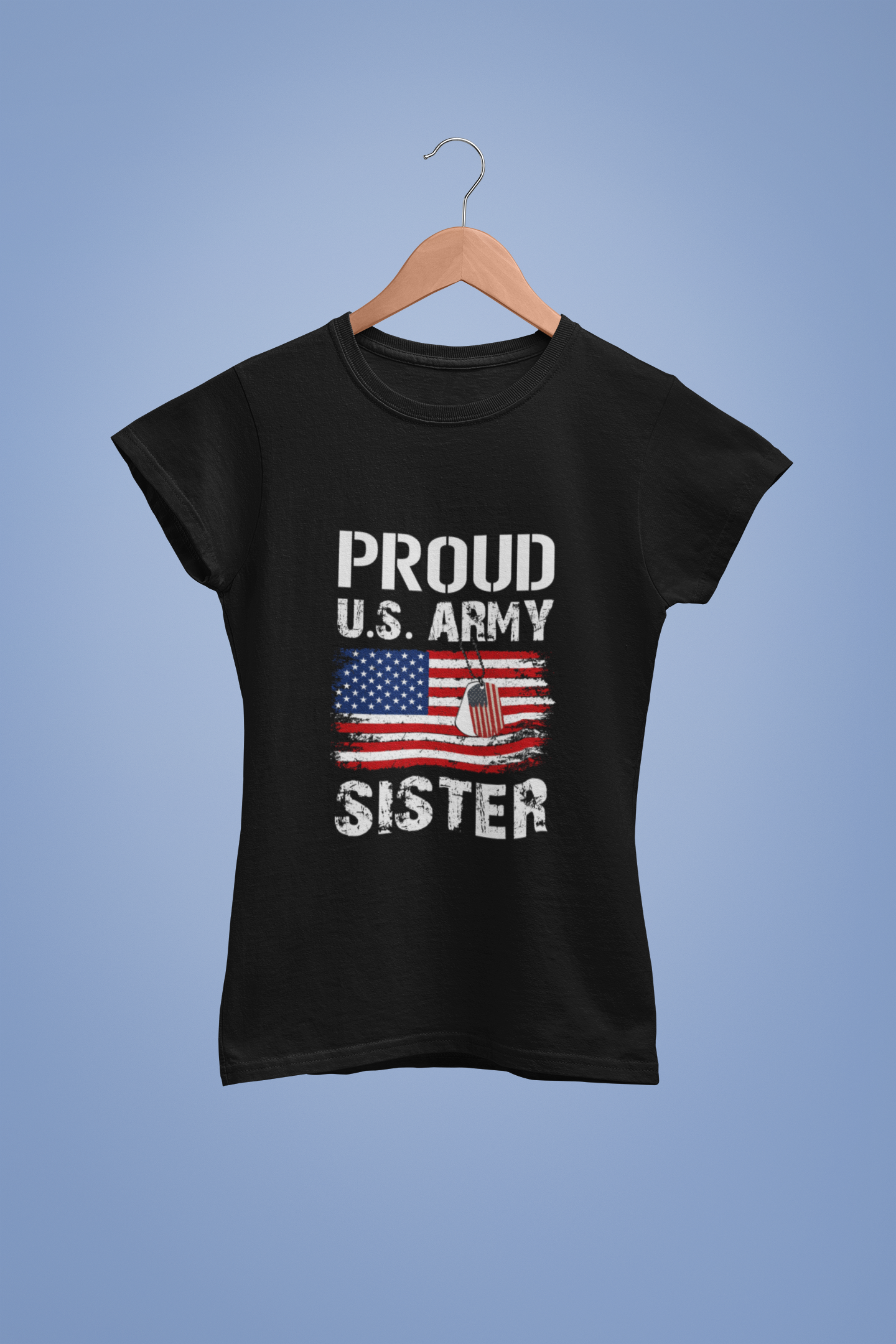 Proud U.S. Army Sister T-Shirt